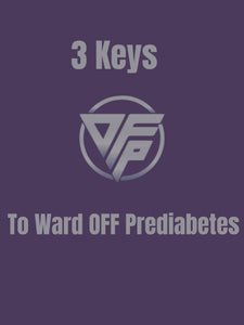 3 Keys To Ward Off PREDIABETES (Virtual Training)